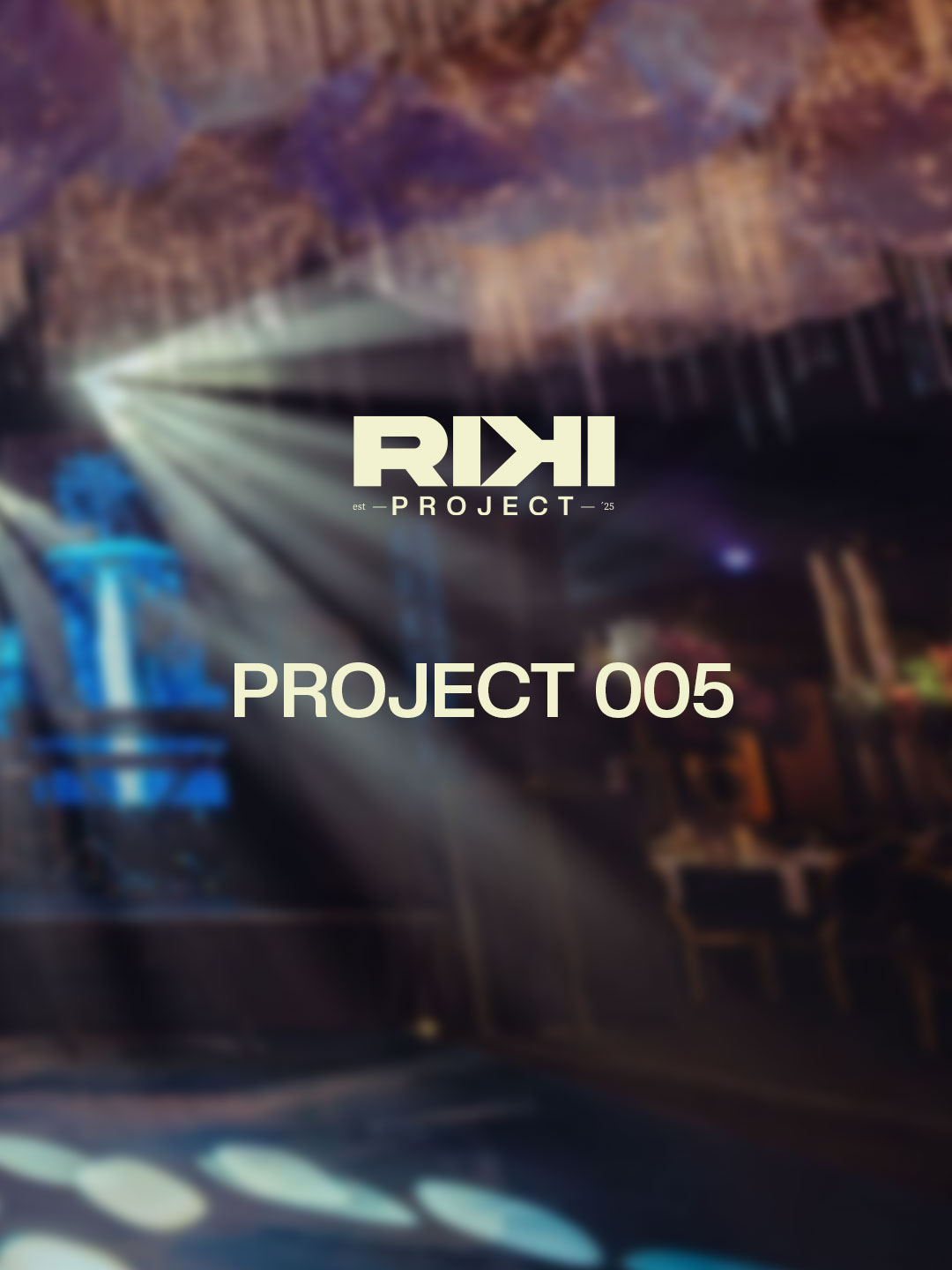 PROJECT 005